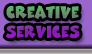 You are currently on the Creative Services Page