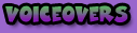 Voices and Voiceover Talent